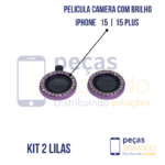 PELICULA DE CAMERA IPHONE 15 | 15 PLUS COM BRILHO LILAS (KIT)