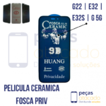 P-0209 PELICULA MOTOROLA MOTO G22 | E32 | E32S | G 5G CERAMICA FOSCA PRIVACIDADE