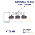 PELICULA DE CAMERA IPHONE 15 PRO | 15 PRO MAX COM BRILHO ROSA (KIT)