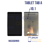 S-1066 FRONTAL SAMSUNG TABLET TAB A 10.1 (SM-T515) (SM-T510) SEM ARO PRETA MACAQUINHO IPS